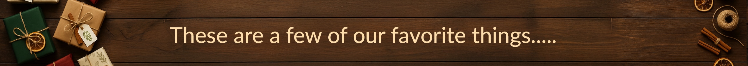 These-are-a-few-of-our-favorite-things