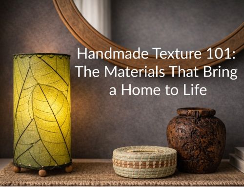 Handmade Texture 101: The Materials That Bring a Home to Life